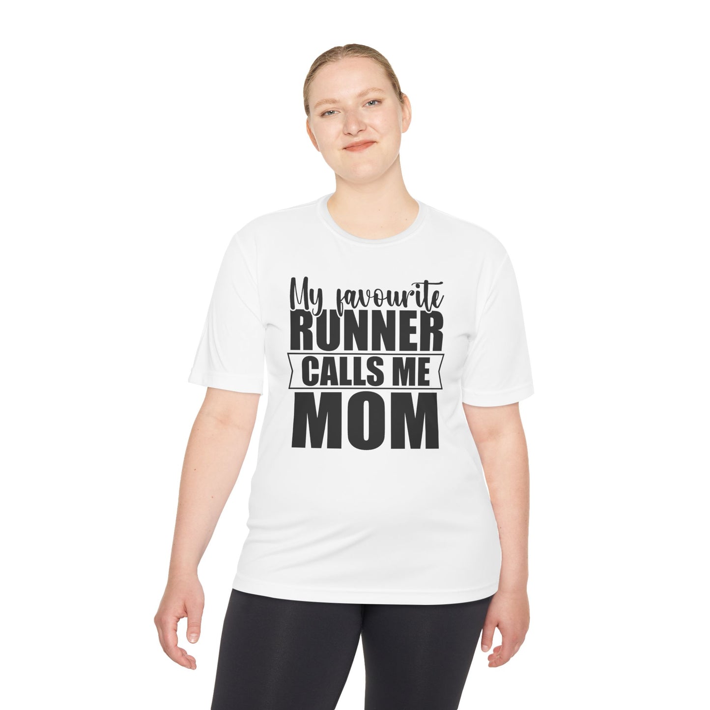 'My Favourite Runner Calls Me Mom' — Moisture Wicking Tee