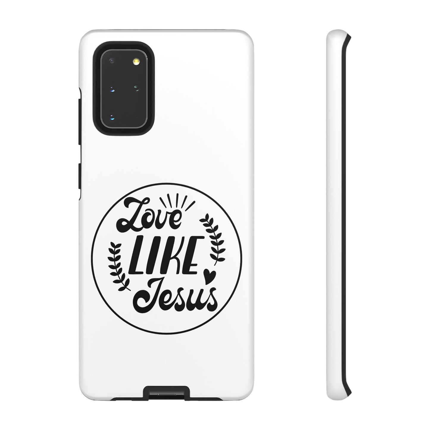 'Love Like Jesus' - Samsung Phone Case