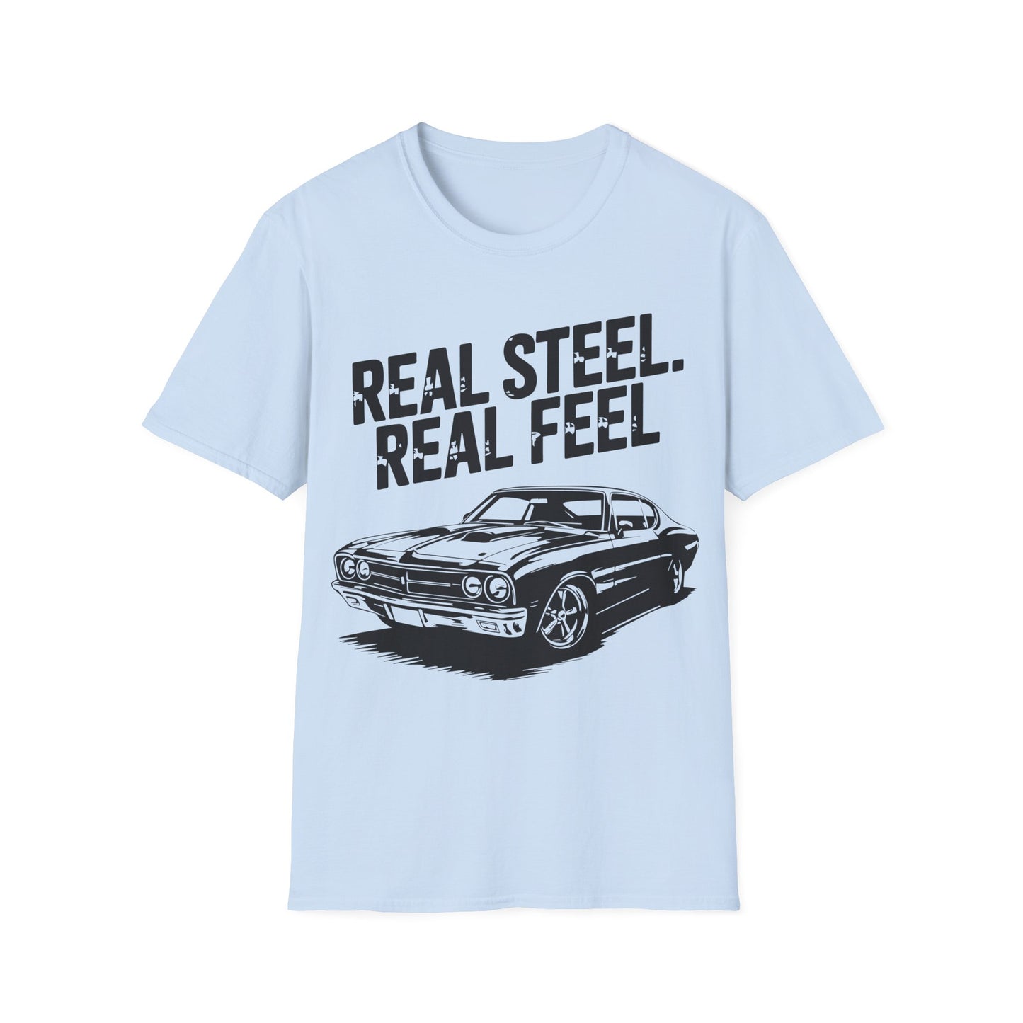 'Real Steel. Real Feel' - Muscle Car T-shirt