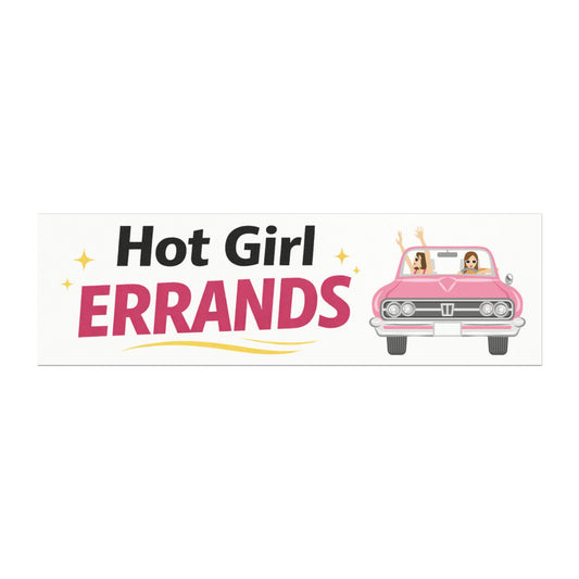 'Hot Girl Errands' - Funny Humor Car Magnet