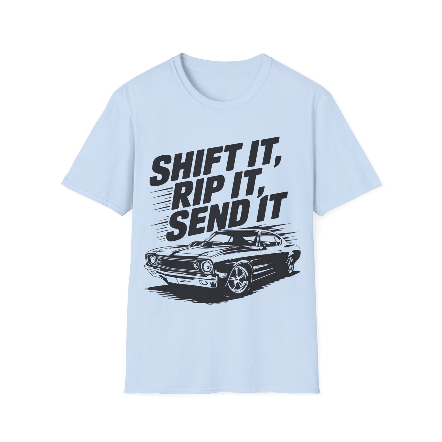 'Shift It, Rip It, Send It' - Muscle Car T-Shirt