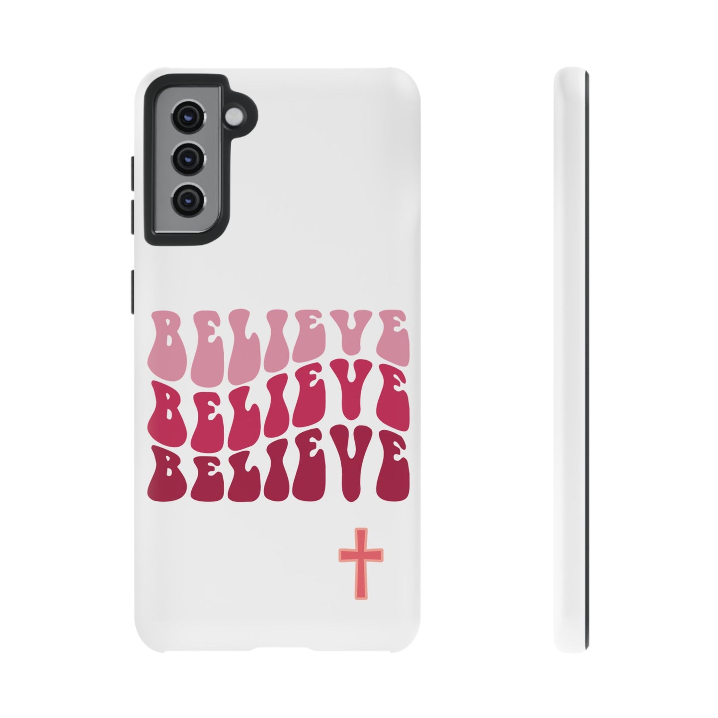 'Believe' - Samsung Phone Case
