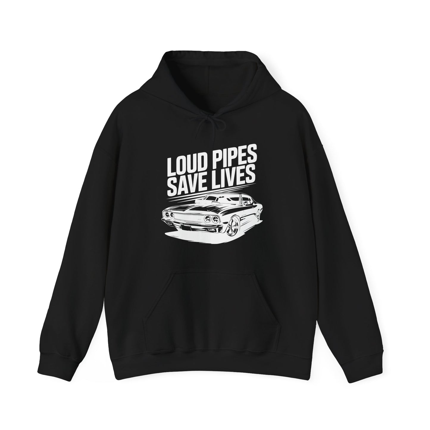 'Loud Pipes Save Lives' - Muscle Car Hoodie