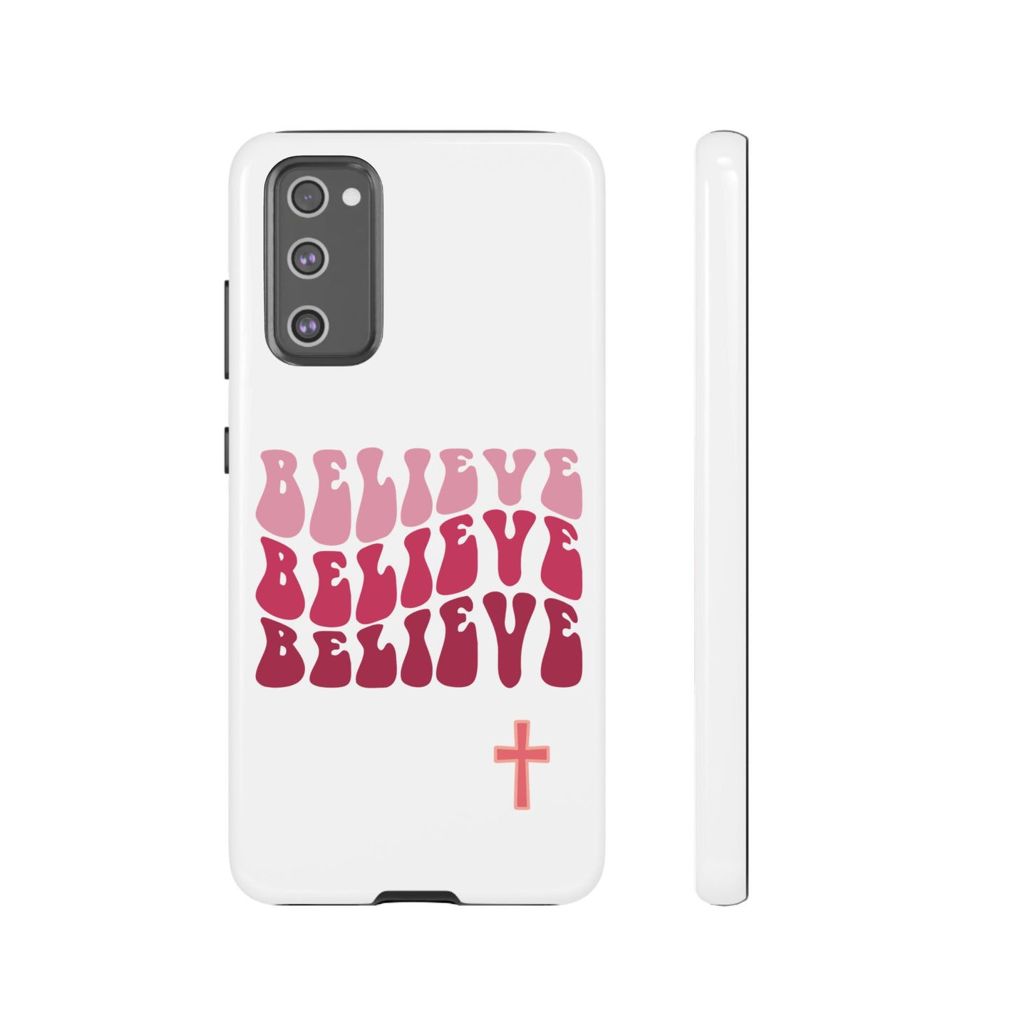 'Believe' - Samsung Phone Case