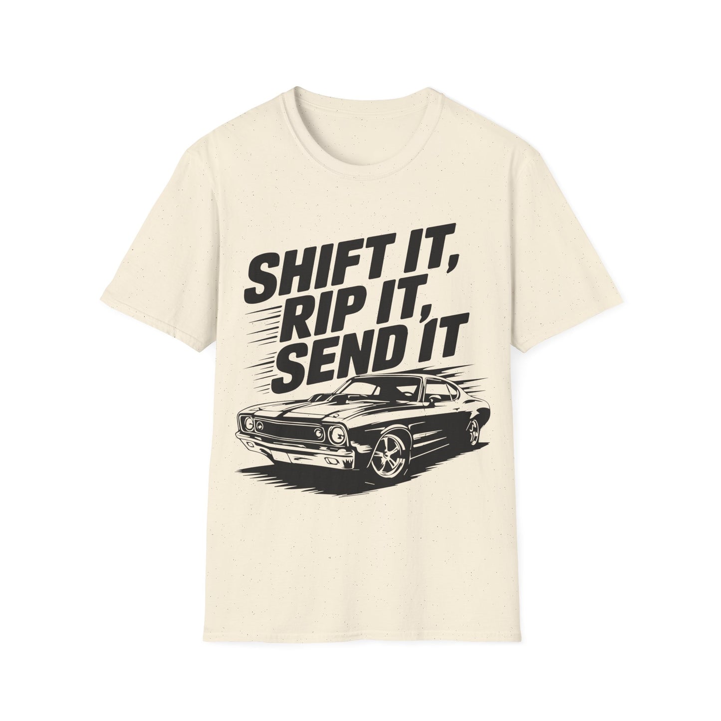 'Shift It, Rip It, Send It' - Muscle Car T-Shirt