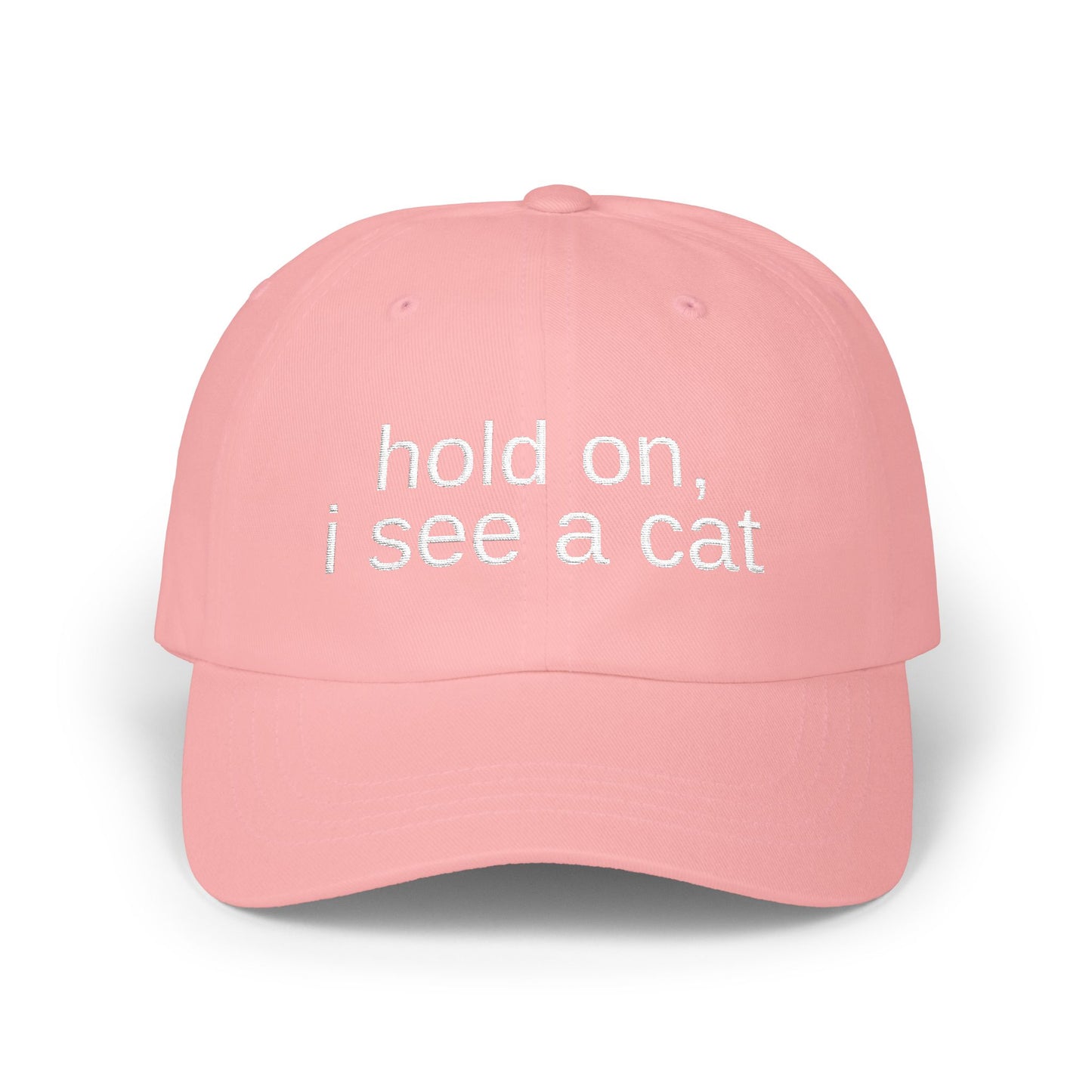 'hold on, i see a cat' - Classic Cap