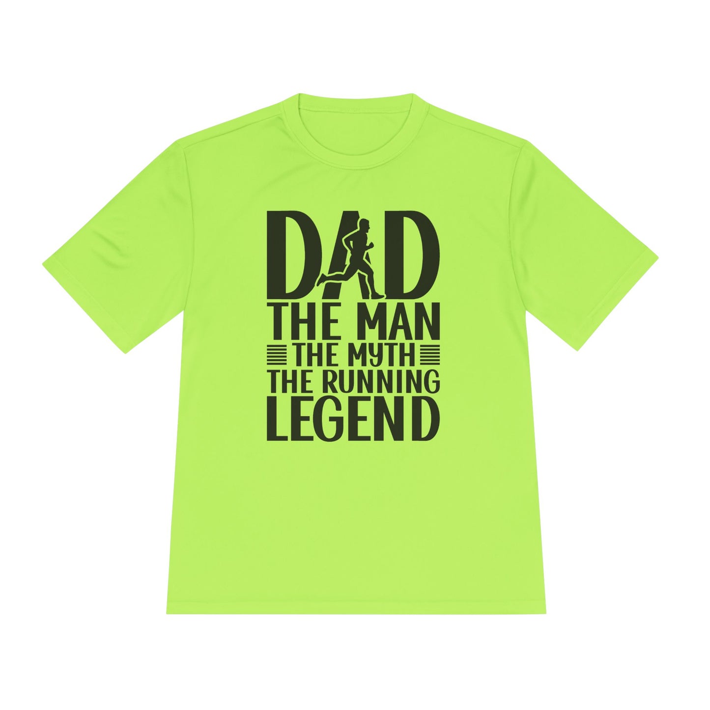 'Dad The Man The Myth The Running Legend' - Moisture Wicking Tee