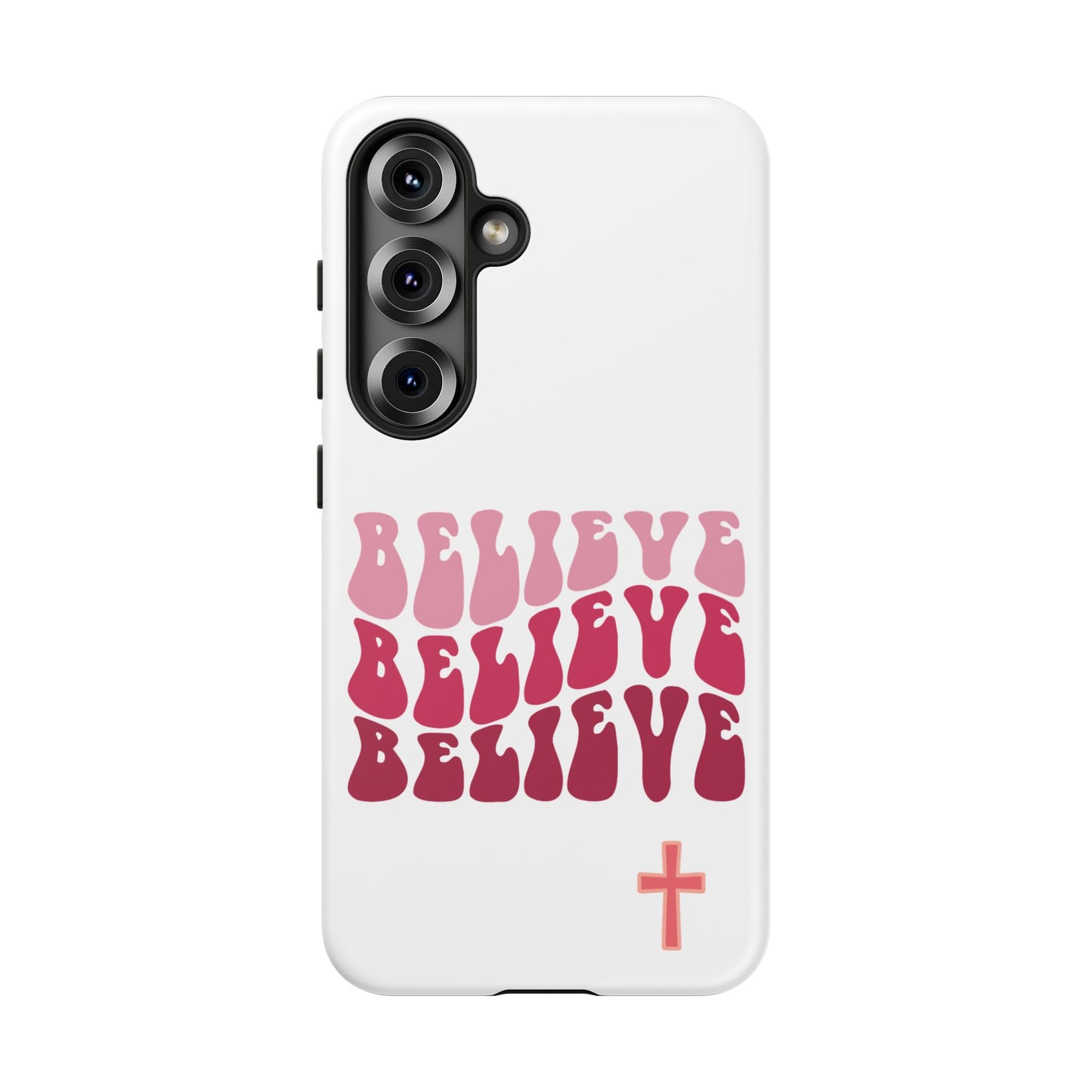'Believe' - Samsung Phone Case