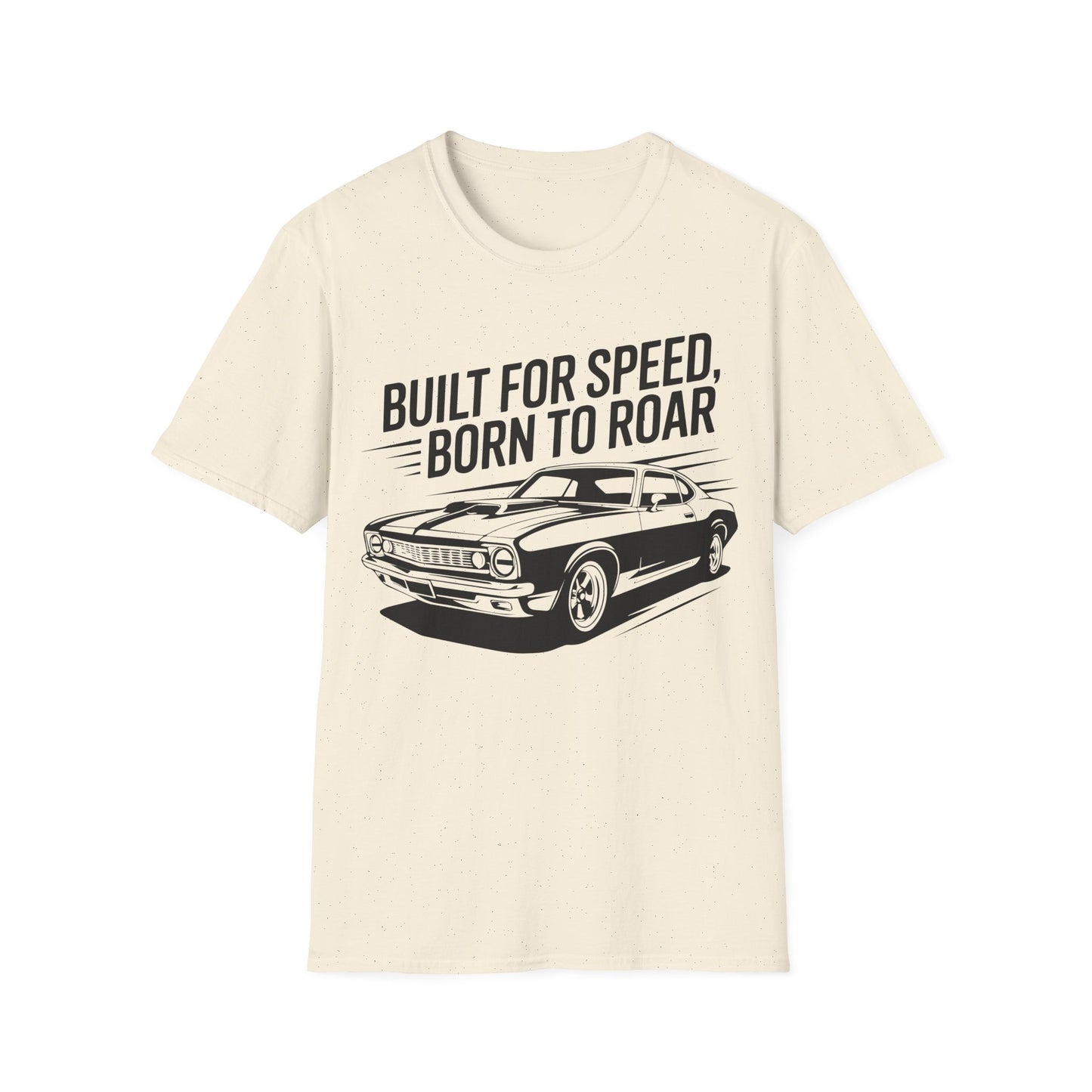 'Built for Speed Born to Roar' - Muscle Car T-Shirt