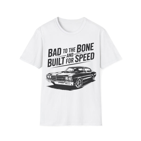 'Bad to the Bone and Built For Speed' - Muscle Car T-shirt