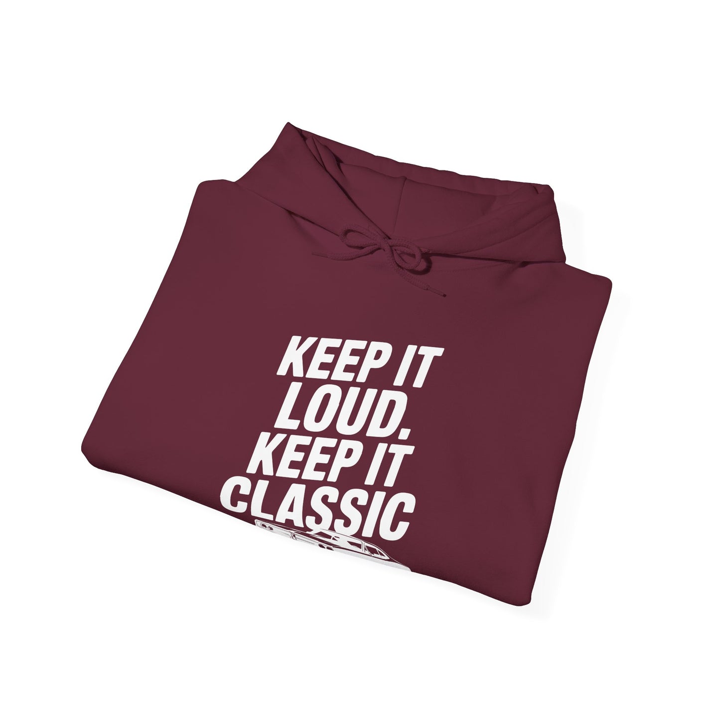 'Keep It Loud. Keep It Classic.' - Muscle Car Hoodie