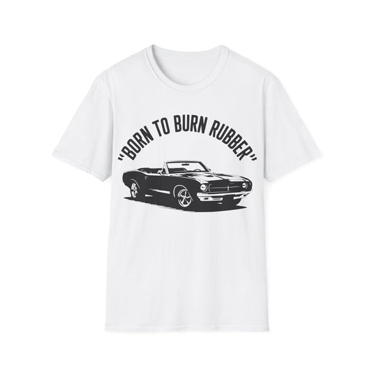 'Born to Burn Rubber' - Muscle Car T-Shirt