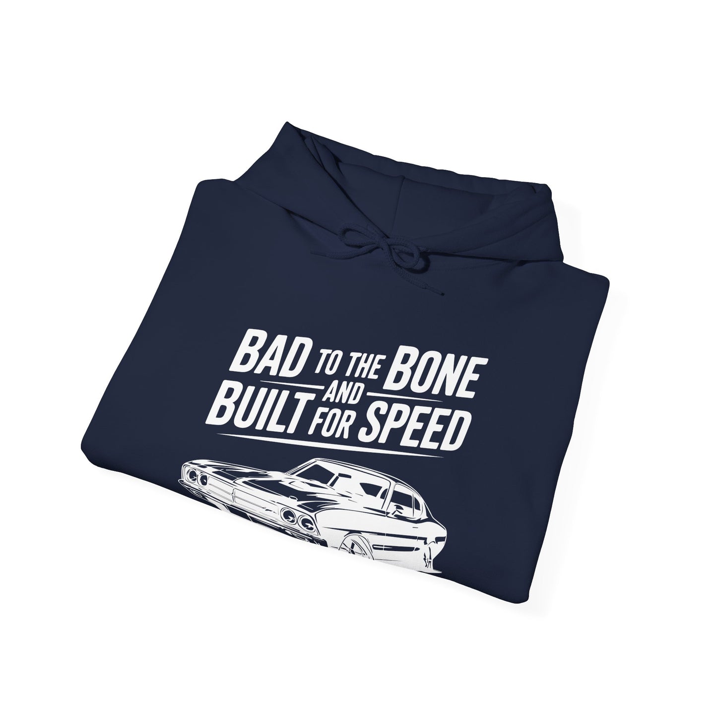 'Bad to the Bone and Built for Speed' - Muscle Car Hoodie