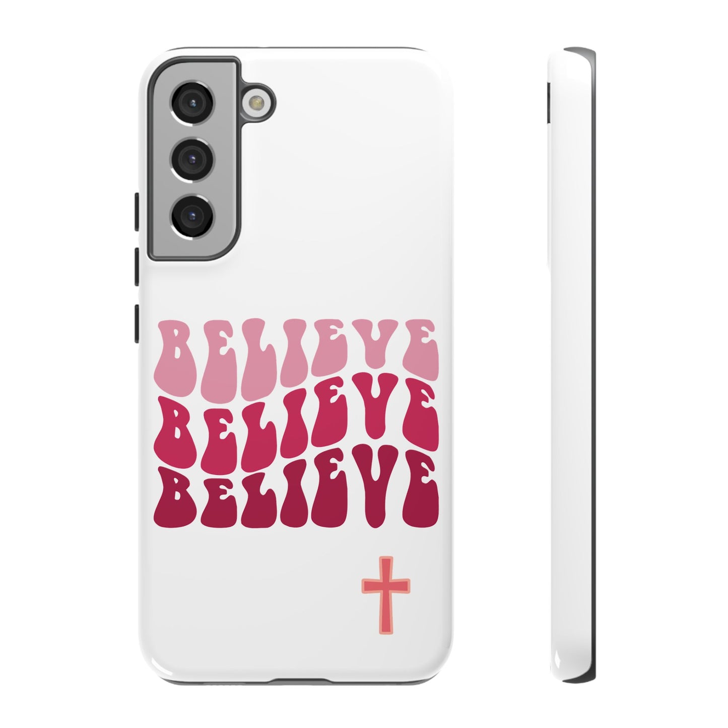 'Believe' - Samsung Phone Case