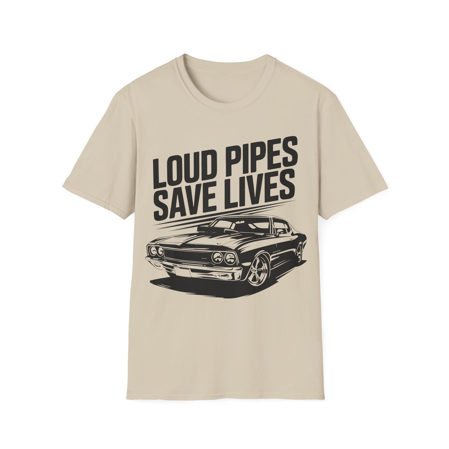 'Loud Pipes Save Lives' - Muscle Car T-shirt