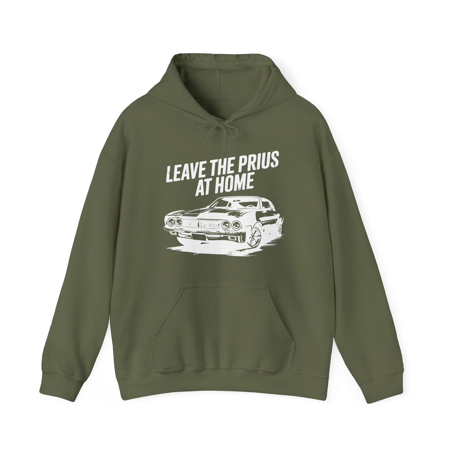 'Leave the Prius at Home' - Muscle Car Hoodie
