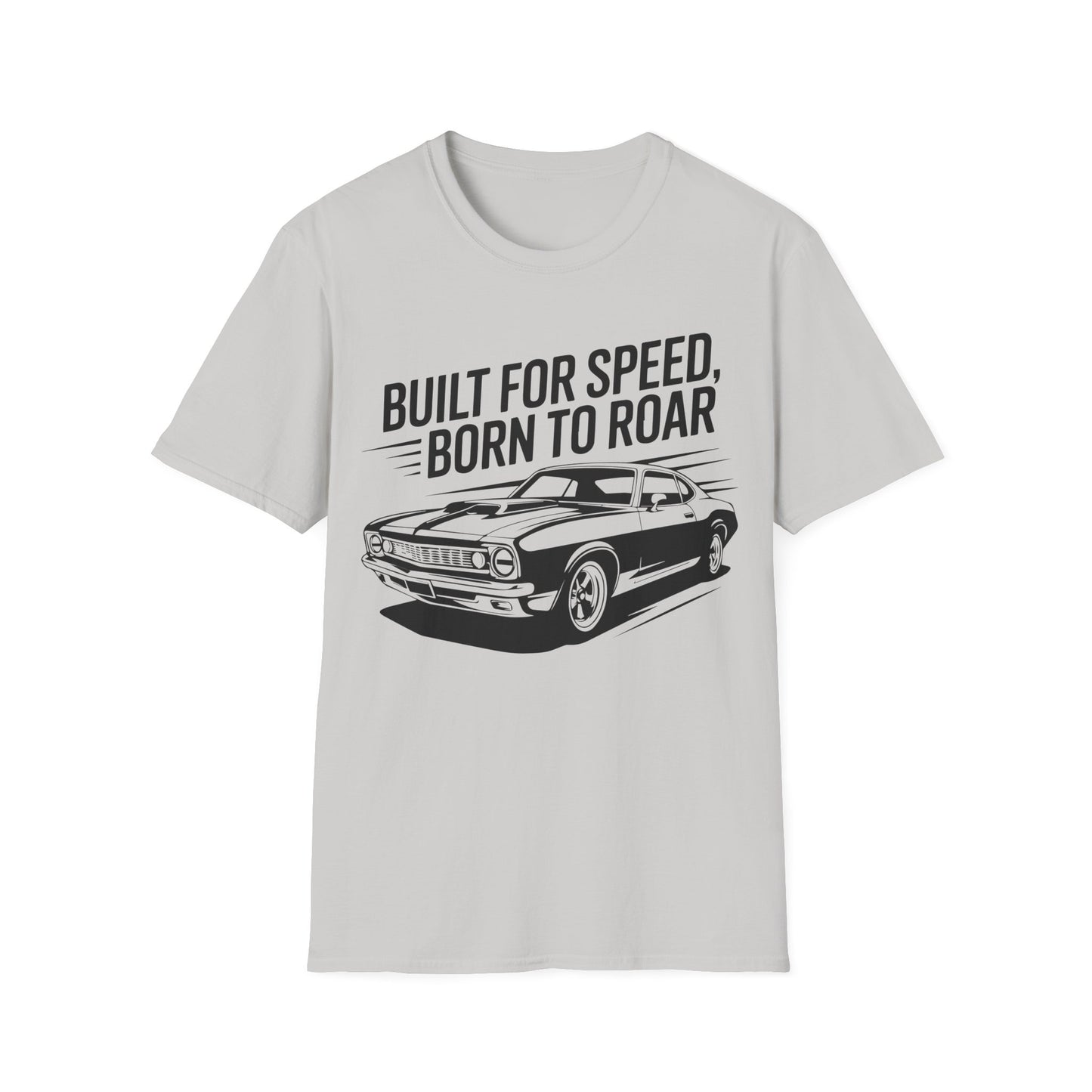 'Built for Speed Born to Roar' - Muscle Car T-Shirt