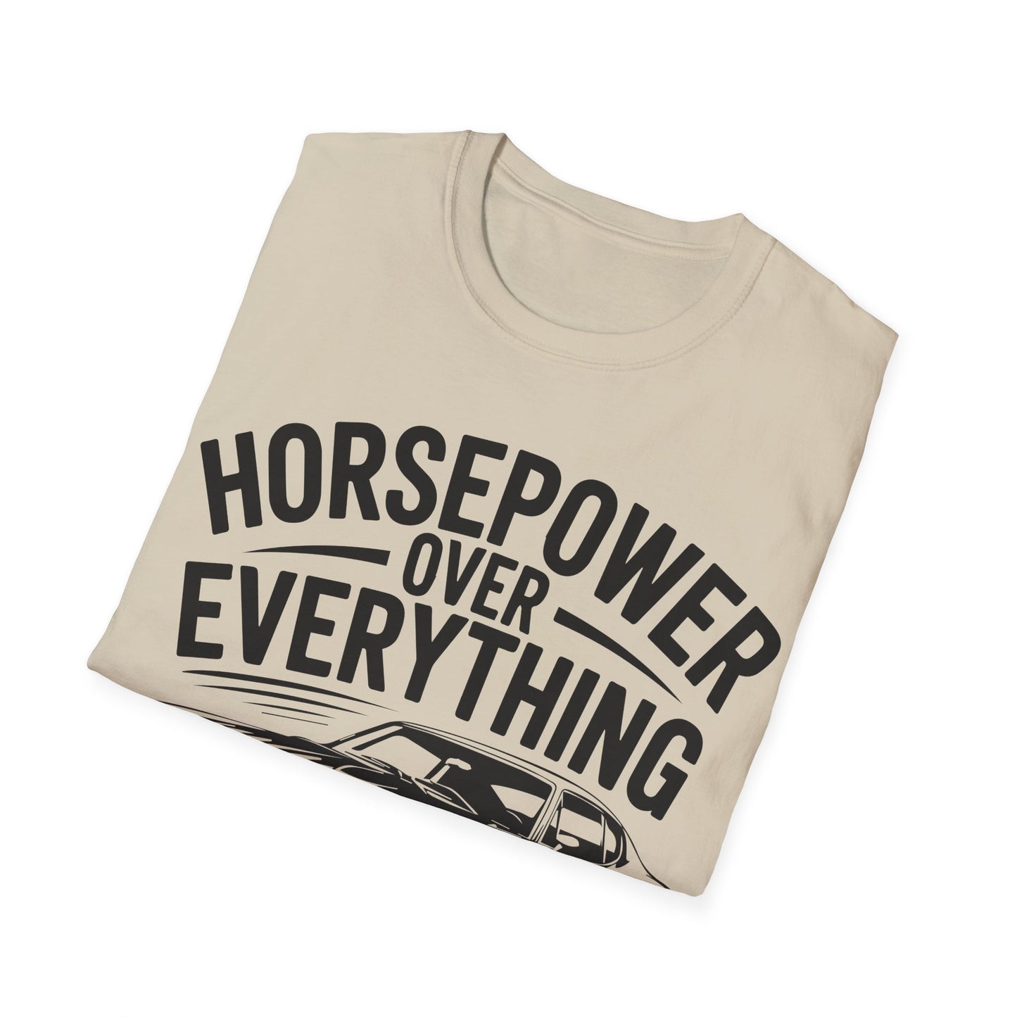 'Horsepower Over Everything' - Muscle Car T-shirt