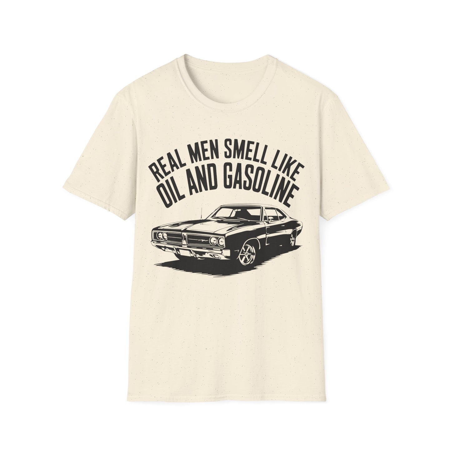 'Real Men Smell Like Oil and Gasoline' -  Muscle Car T-shirt
