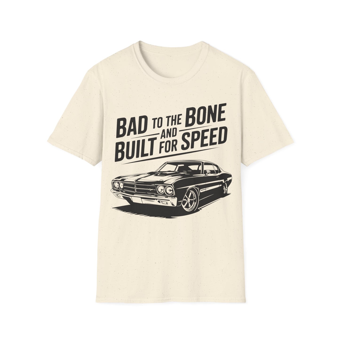 'Bad to the Bone and Built For Speed' - Muscle Car T-shirt