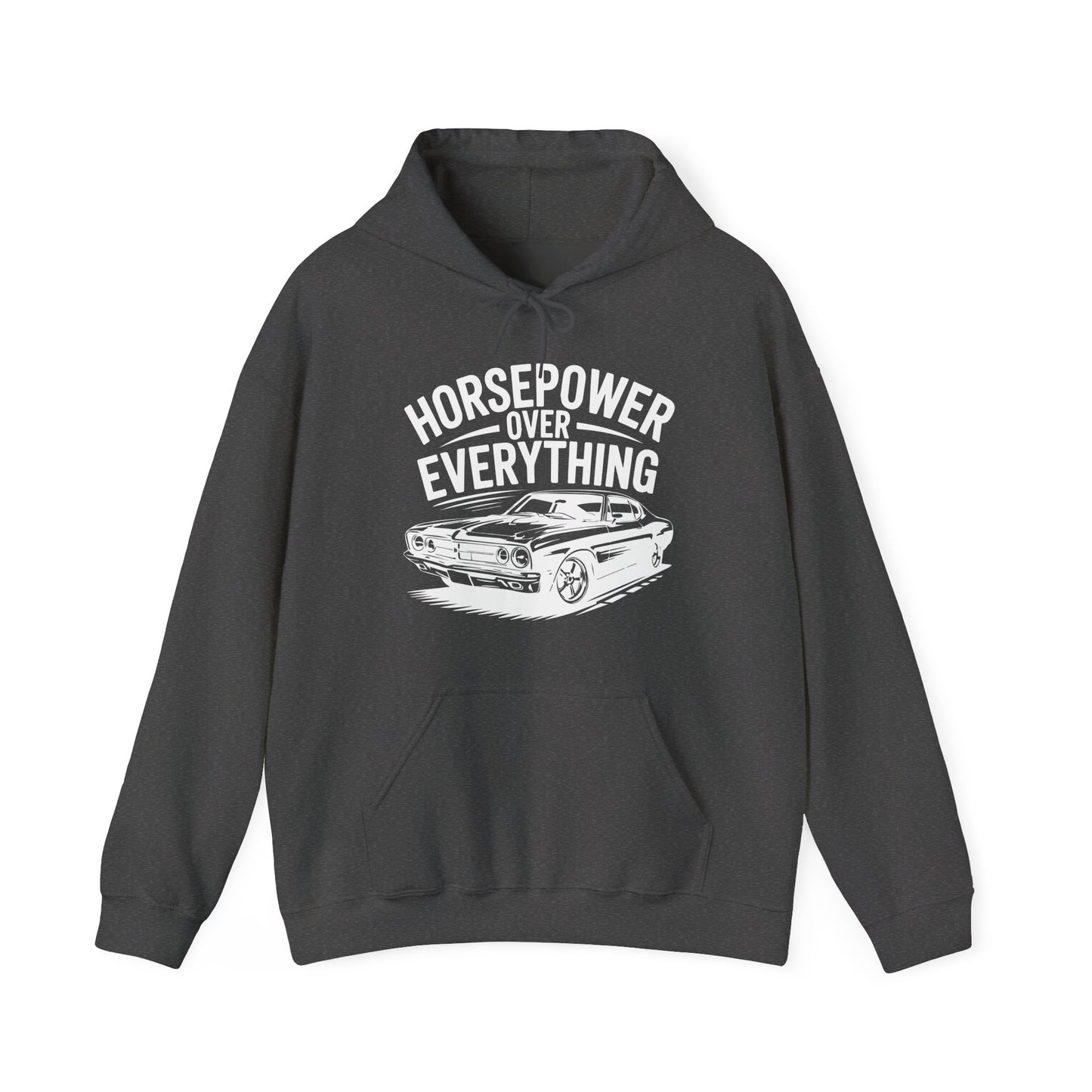 'Horsepower Over Everything' - Muscle Car Hoodie