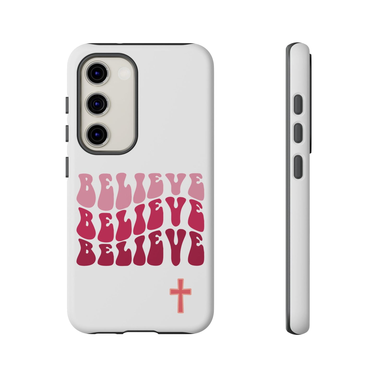 'Believe' - Samsung Phone Case