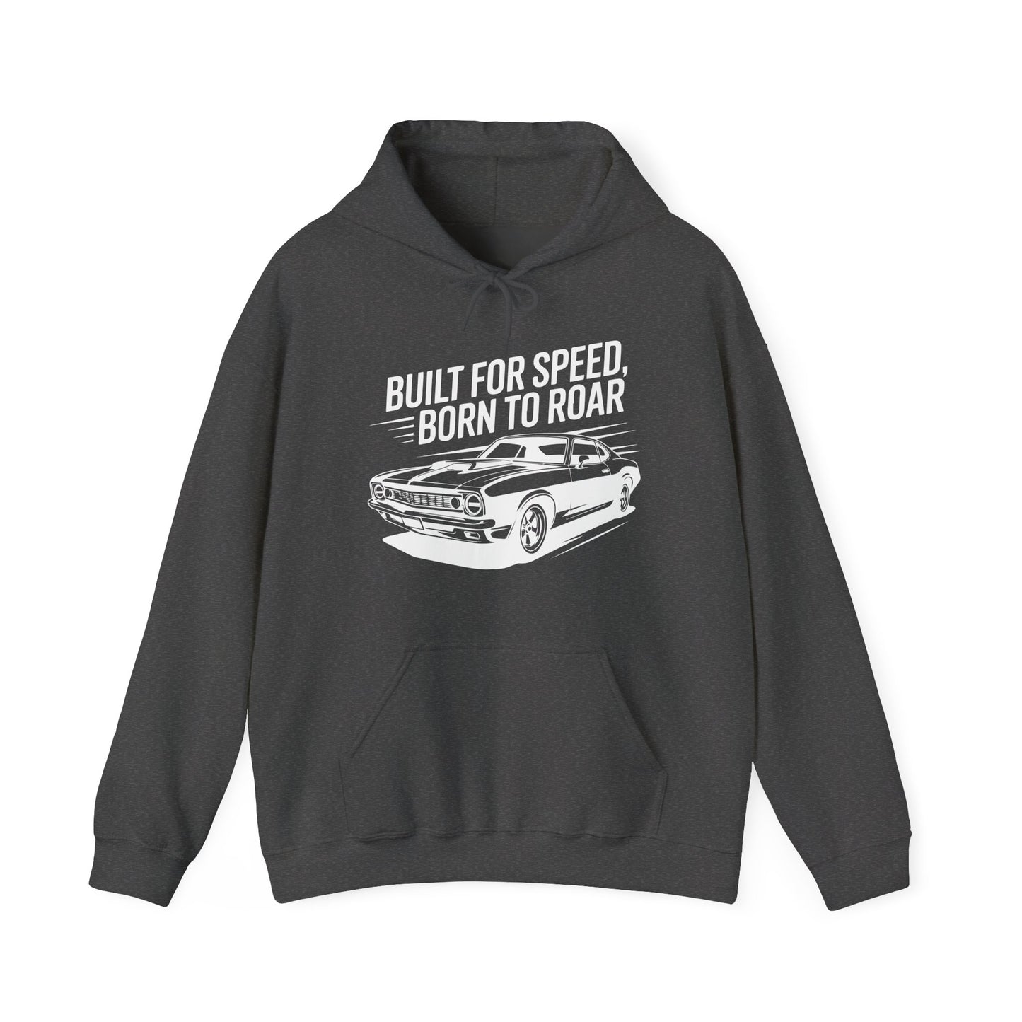 'Built for Speed Born to Roar' - Muscle Car Hoodie
