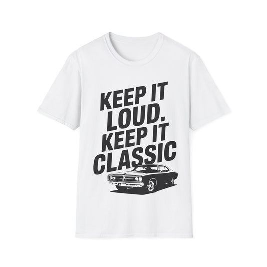 'Keep It Loud, Keep It Classic' - Muscle Car T-shirt