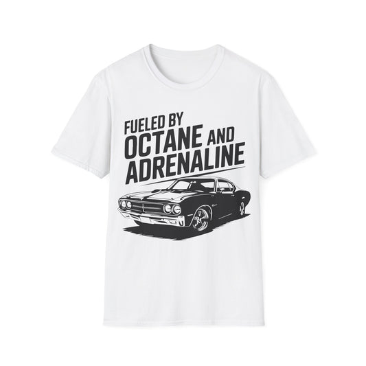 'Fueled By Octane And Adrenaline' - Muscle Car T-shirt