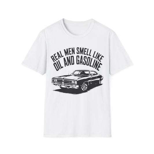 'Real Men Smell Like Oil and Gasoline' -  Muscle Car T-shirt