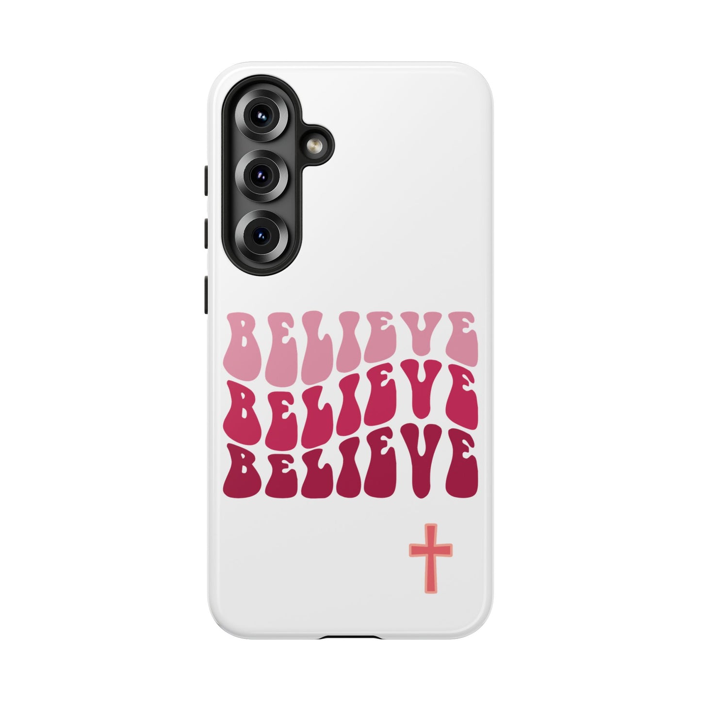 'Believe' - Samsung Phone Case