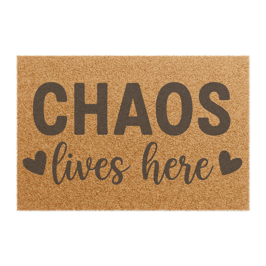 'Chaos Lives Here' - Doormat