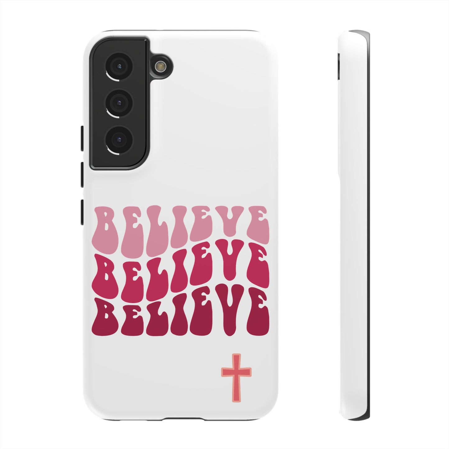'Believe' - Samsung Phone Case