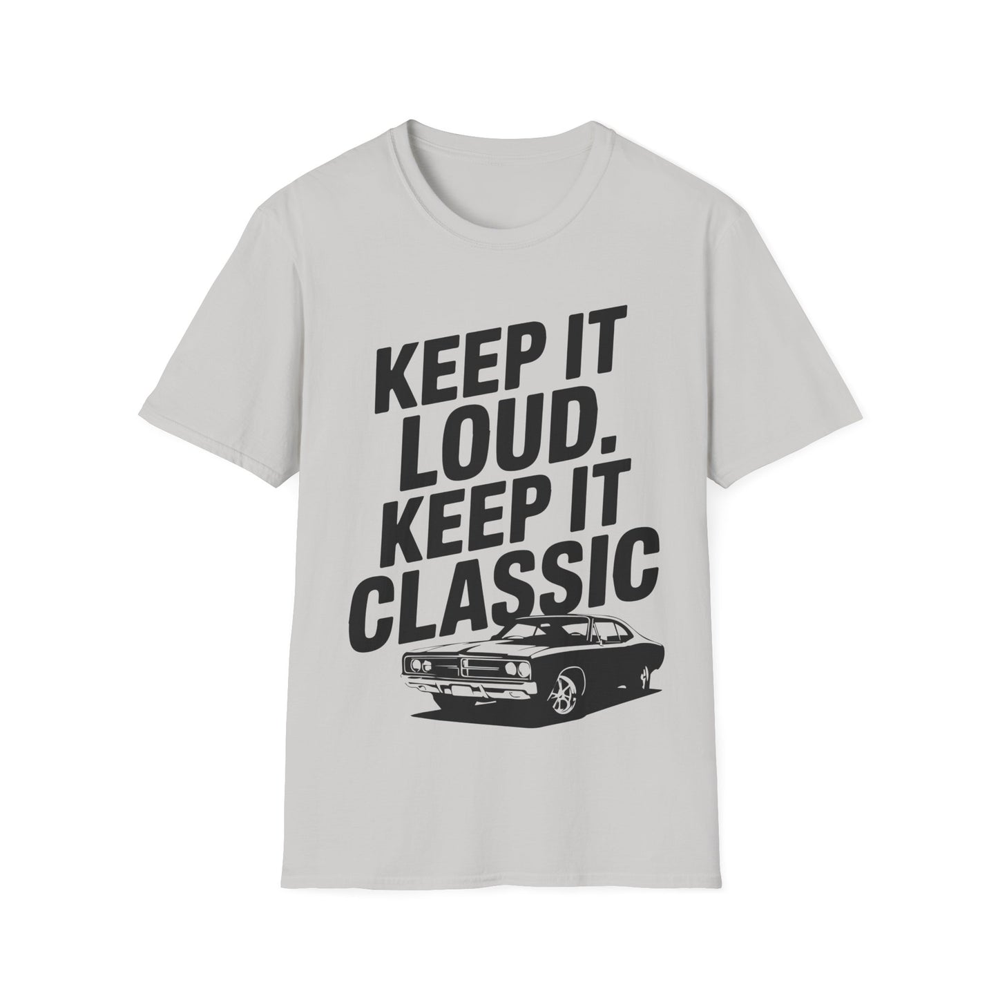 'Keep It Loud, Keep It Classic' - Muscle Car T-shirt