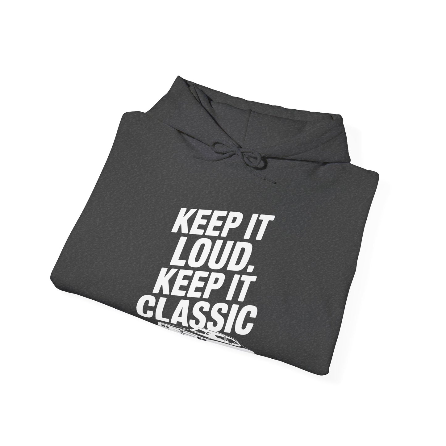 'Keep It Loud. Keep It Classic.' - Muscle Car Hoodie