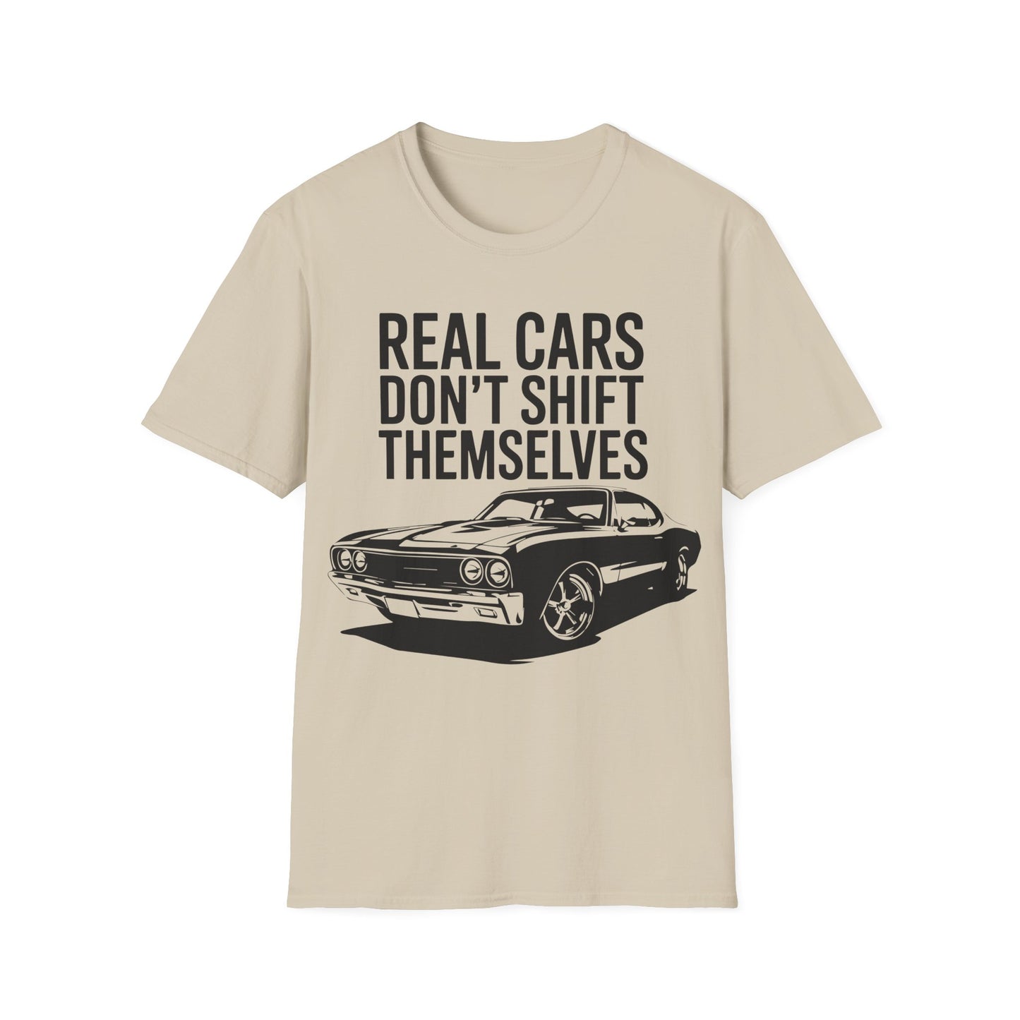 'Real Cars Don't Shift Themselves' - Muscle Car T-shirt
