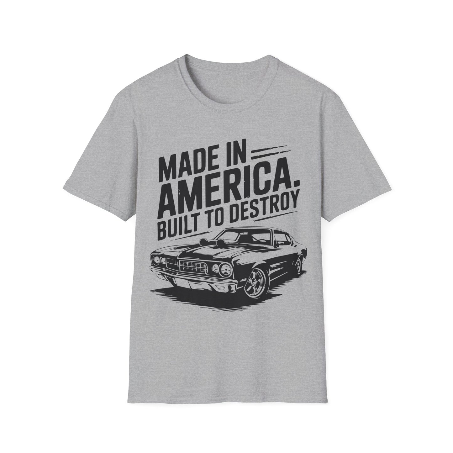 Made in America Muscle Car T-Shirt — "Made in America. Built to Destroy" Classic Car Tee