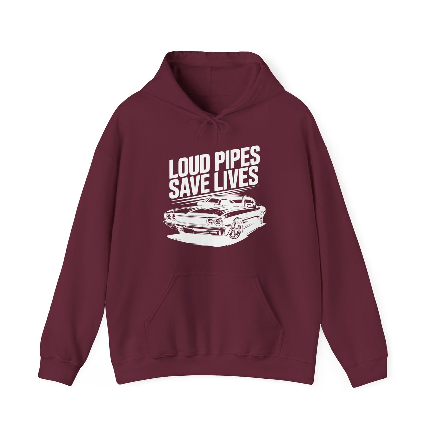 'Loud Pipes Save Lives' - Muscle Car Hoodie