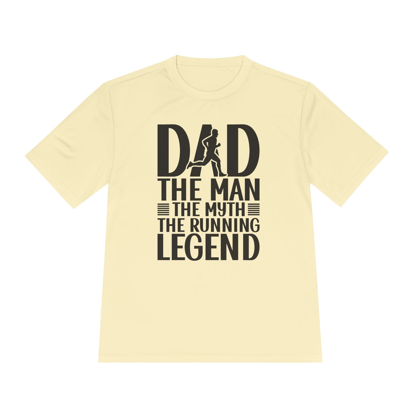 'Dad The Man The Myth The Running Legend' - Moisture Wicking Tee