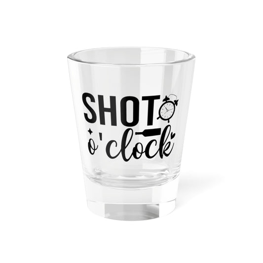 'Shot o' Clock' - Tequila Shot Glass