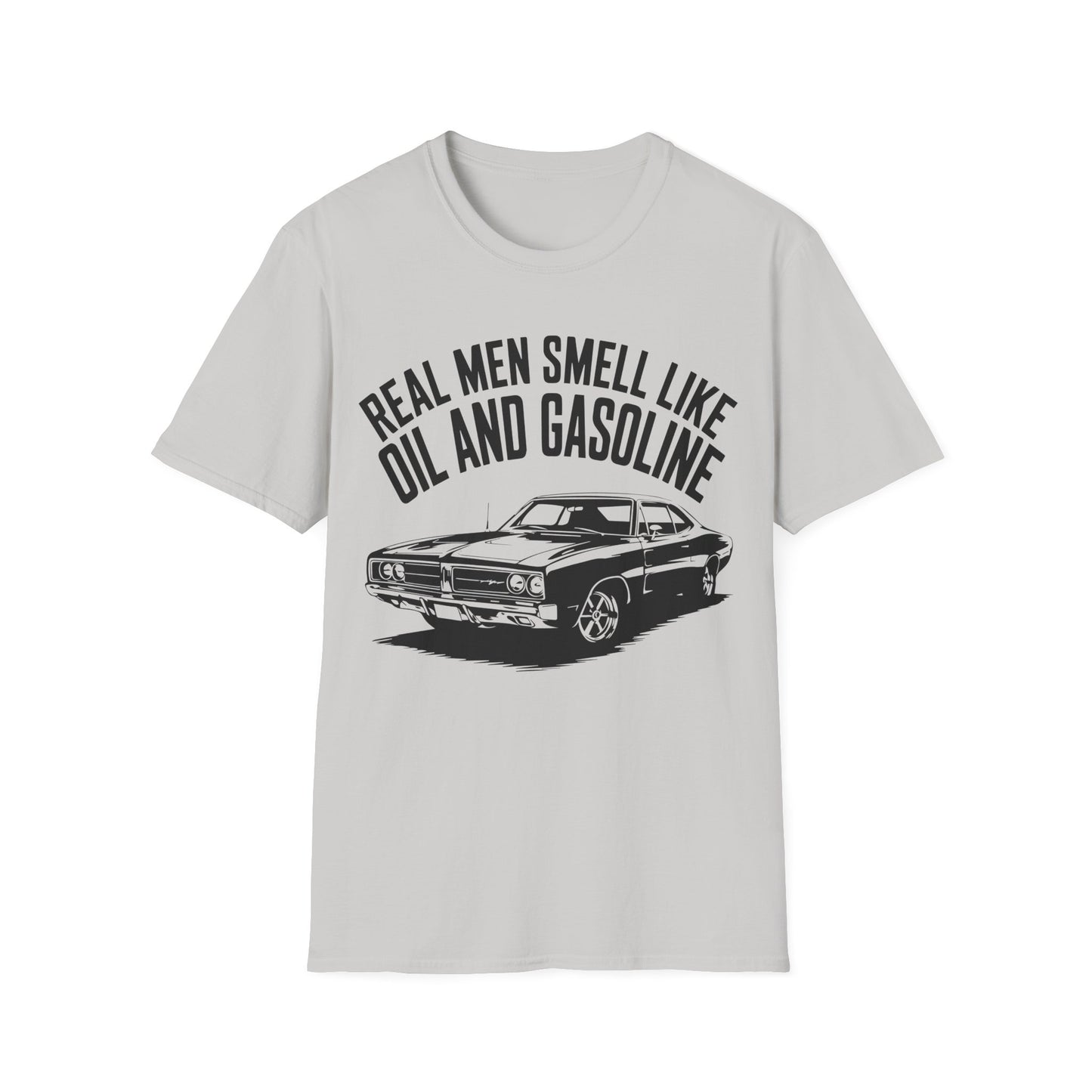 'Real Men Smell Like Oil and Gasoline' -  Muscle Car T-shirt