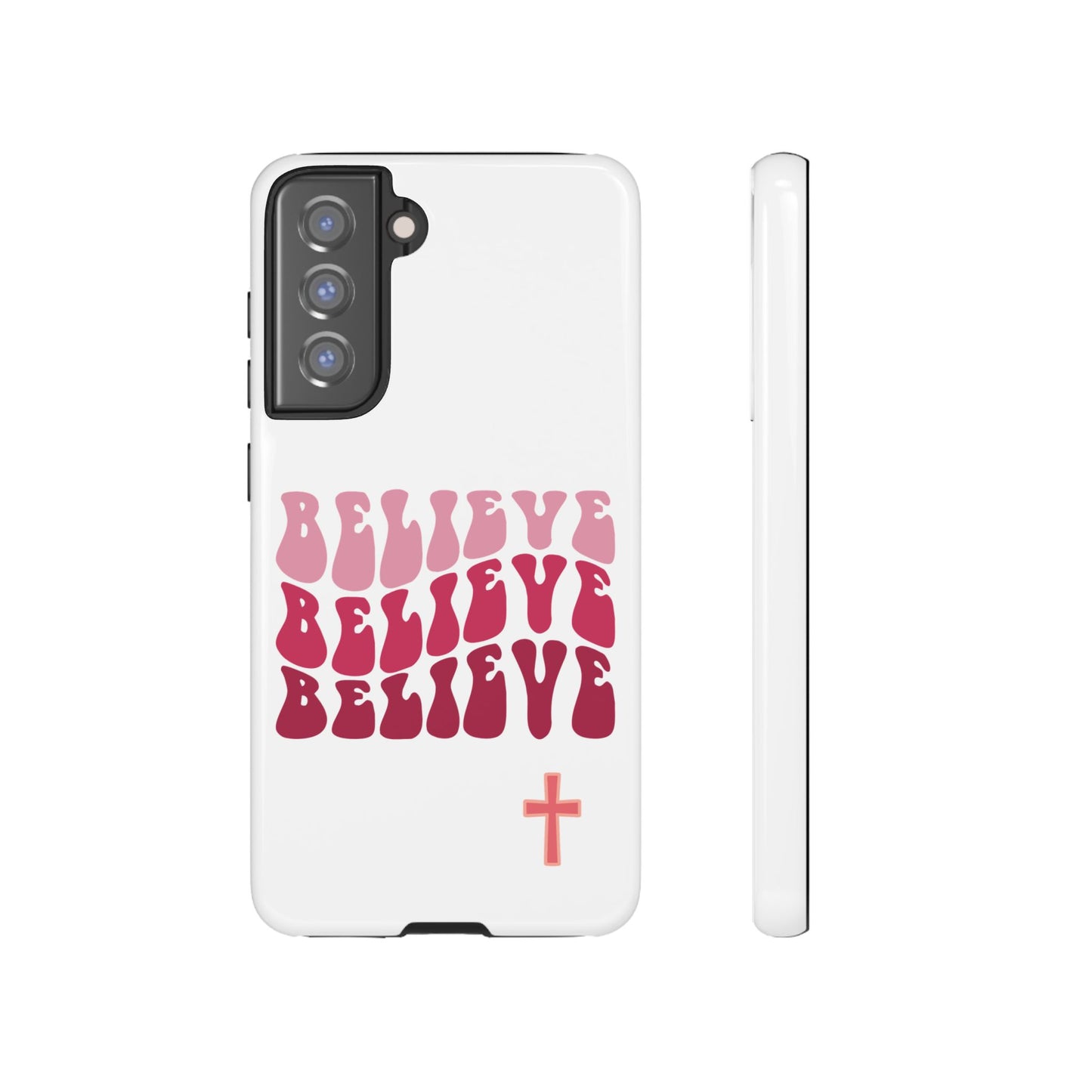 'Believe' - Samsung Phone Case