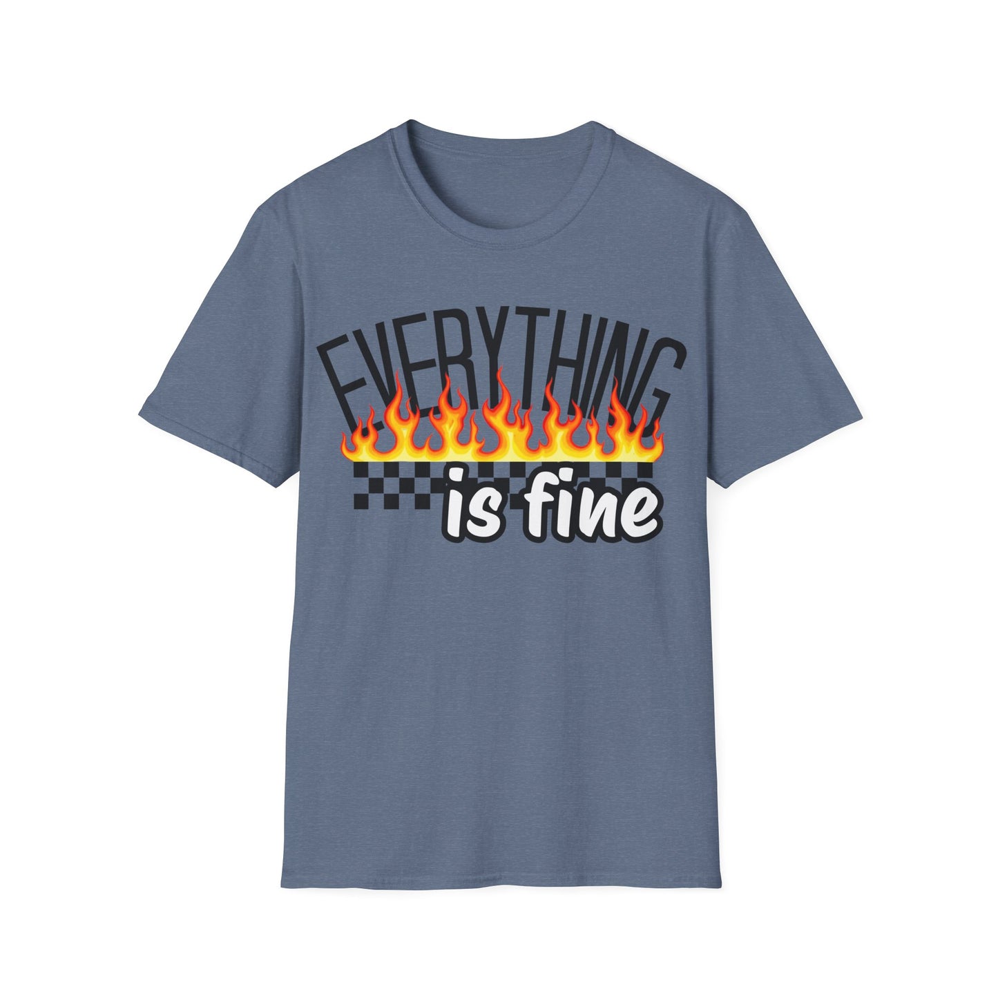 'Everything Is Fine' - Flame Graphic T-Shirt
